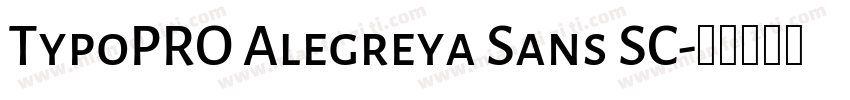 TypoPRO Alegreya Sans SC字体转换